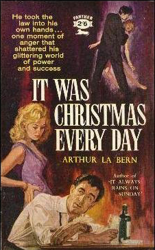 It Was Christmas Every Day