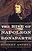 The Rise of Napoleon Bonaparte