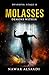 Molasses: Demons Within (Dy...