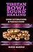Tibetan Bowl Sound Healing:...
