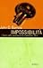 Impossibilità. I limiti della scienza e la scienza dei limiti