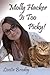 MOLLY HACKER IS TOO PICKY!
