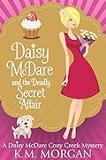 Daisy McDare And The Deadly Secret Affair