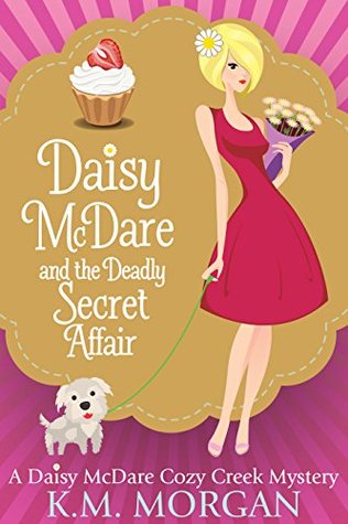 Daisy McDare And The Deadly Secret Affair (Daisy McDare, #7)