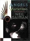 Angels and Visitations by Neil Gaiman