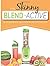 The Skinny Blend Active & Personal Blender Recipe Book by CookNation