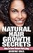Natural Hair Growth Secrets by Argena Hall