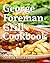 George Foreman Grill Cookbook by Cooking With a Foodie