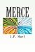M.E.R.C.E.: Book One of the MERCE Series