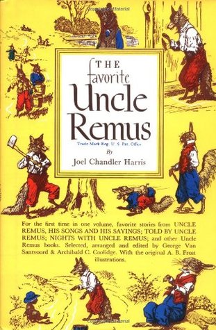 The Favorite Uncle Remus: Joel Chandler Harris's American Stories for Kids (Ages 10-12)