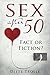 Sex after 50 - Fact or Fiction? by Ditte Trolle