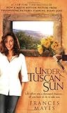 Under the Tuscan ...