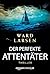 Der perfekte Attentäter by Ward Larsen
