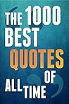 The 1000 Best Quo...