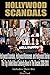 Hollywood Scandals: Hollywo...