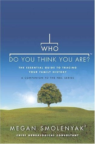 Who Do You Think You Are?: The Essential Guide to Tracing Your Family History (Hardcover)