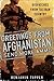 Greetings From Afghanistan, Send More Ammo: Dispatches from Taliban Country