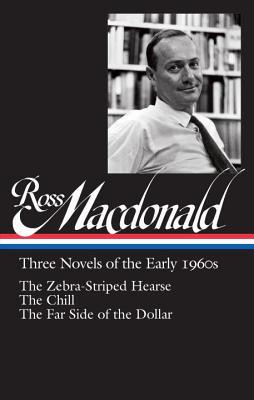 Three Novels of the Early 1960s: The Zebra-Striped Hearse / The Chill / The Far Side of the Dollar (Hardcover)