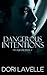 Dangerous Intentions (His Agenda #2)