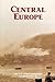 Central Europe: The U.S. Army Campaigns of World War II