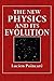The New Physics and Its Evolution