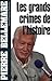 Les Grands crimes de l'histoire (Editions 1 - Collection Pierre Bellemare) (French Edition)