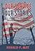 Our Service, Our Stories - Indiana Veterans Recall Their Worl... by Ronald P May