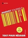 Market yourself ou l'art du faire savoir (Développement personnel) (French Edition)