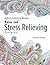 Adult Coloring Book: Stress Relieving Patterns