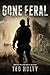 Gone Feral (Gone Feral #1)
