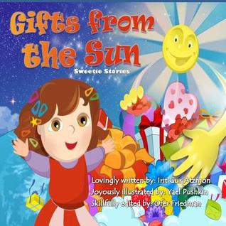 Gifts from the Sun (Sweetie)