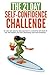 The 21-Day Self-Confidence Challenge: An Easy and Step-By-Step Approach to Overcome Self-Doubt & Low Self-Esteem and Start Developing Solid Self-Confidence