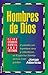 Hombres de Dios: Cuando un hombre ora y obedece, el Espíritu Santo actúa con poder (Spanish Edition)