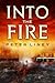 Into The Fire (The Detainee Series)