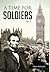 A Time for Soldiers: A Civi...