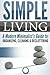 Simple Living: A Modern Min...