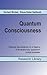 Quantum Consciousness: Natural foundations of a theory of evolutionary quantum consciousness