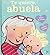Te quiero, abuela (Spanish Edition)
