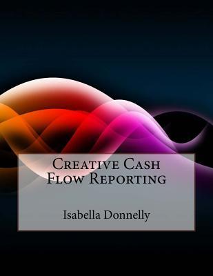 Creative Cash Flow Reporting