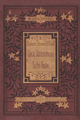 Great Astronomers: Tycho Brahe