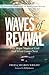Waves Of Revival by Fred Wright