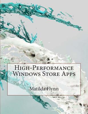 High-Performance Windows Store Apps
