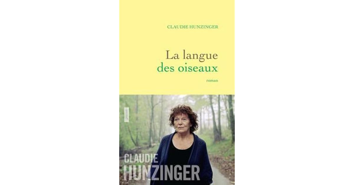 La Langue des oiseaux by Claudie Hunzinger