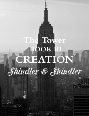 Creation: The Tower: Boook III
