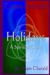 Holidays: A Spiritual Guide (Crann Bethadh)