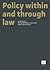 Policy Within and Through Law