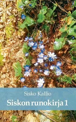 Siskon runokirja I (Finnish Edition)