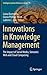 Innovations in Knowledge Management: The Impact of Social Media, Semantic Web and Cloud Computing (Intelligent Systems Reference Library, 95)