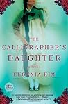 The Calligrapher's Daughter by Eugenia Kim The Calligrapher's Daughter by Eugenia Kim