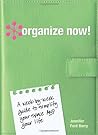 Organize Now! by Jennifer Ford Berry